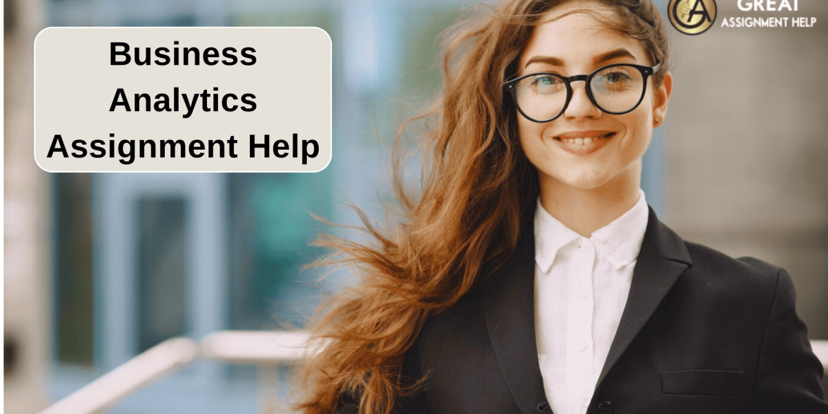 Best Resources and Methods for Handling Business Analytics Assignments